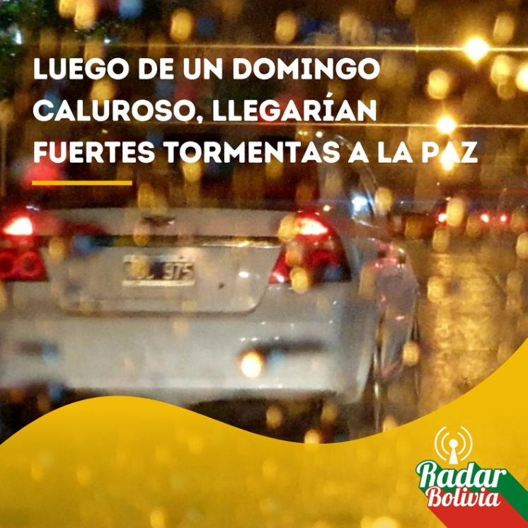 Luego de un domingo caluroso, llegarían fuertes tormentas a La&nbsp;Paz